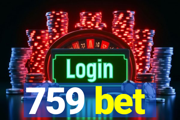 759 bet